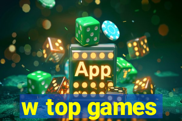 w top games